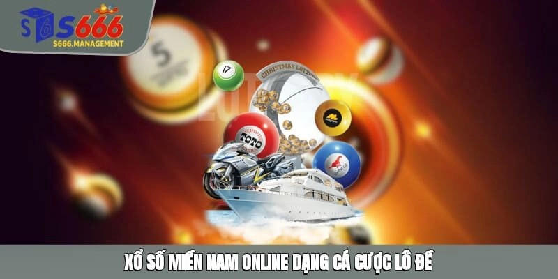 Xổ số miền Nam online dạng cá cược lô đề